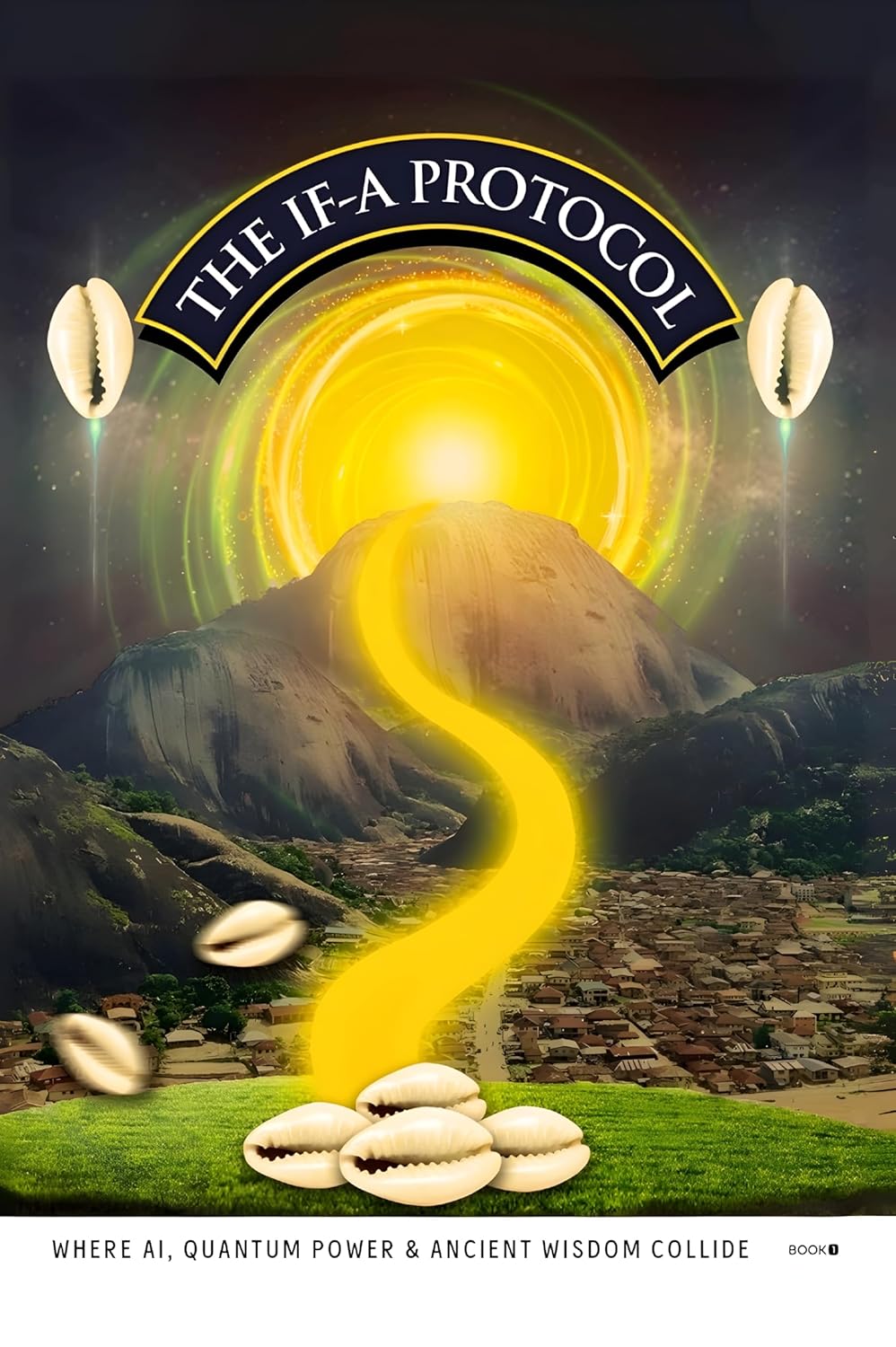 The If-A Protocol: Where AI, Quantum Power & Ancient Wisdom Collide